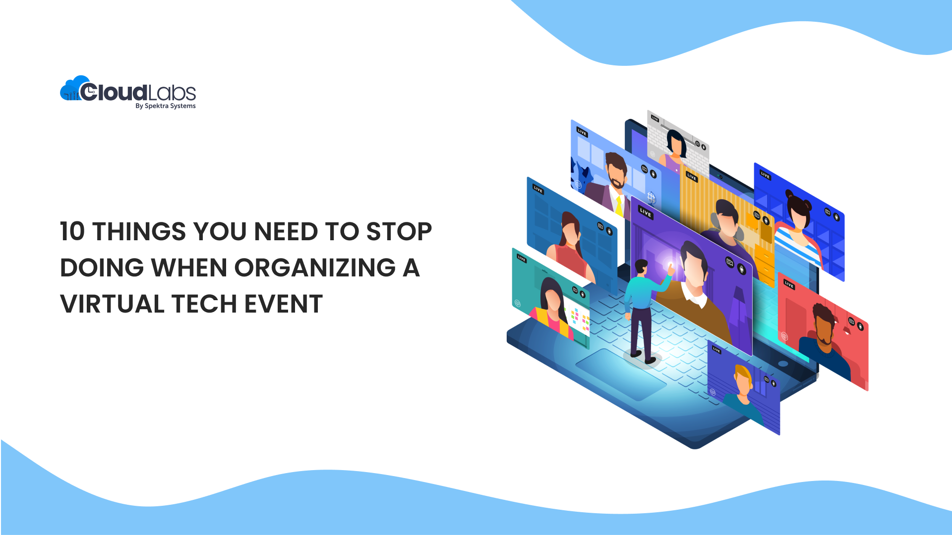 10 Things You Need to Stop Doing if You are Organizing a Virtual Tech Event